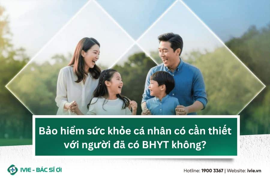 Bảo hiểm sức khỏe cá nhân có cần thiết với người đã có BHYT ...
