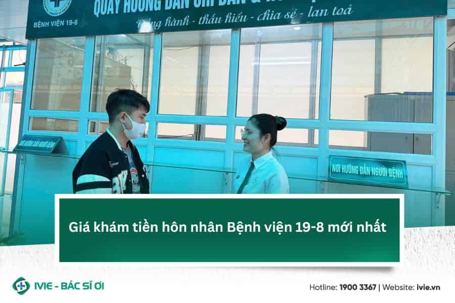 Giá khám tiền hôn nhân Bệnh viện 19-8 mới nhất