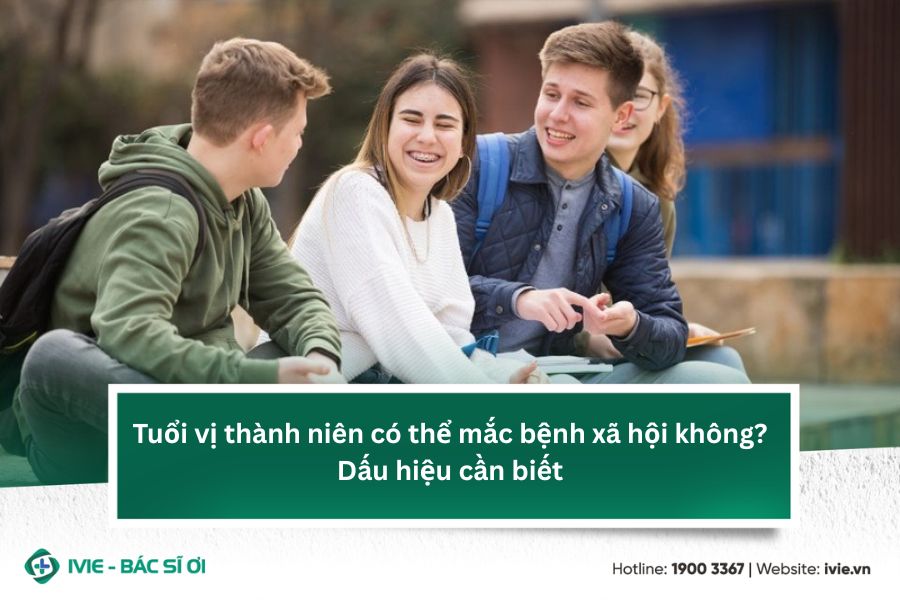 Tuổi vị thành niên có thể mắc bệnh xã hội không? Dấu hiệu...