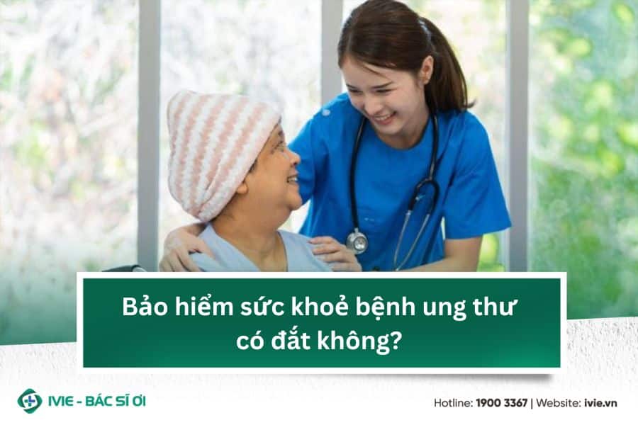 Bảo hiểm sức khoẻ bệnh ung thư có đắt không?