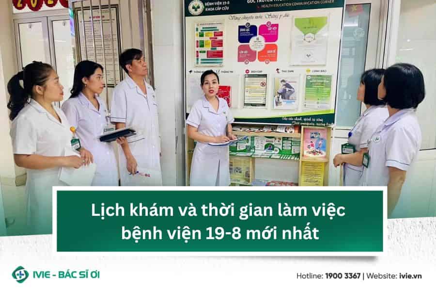 Lịch khám và thời gian làm việc bệnh viện 19-8 mới nhất