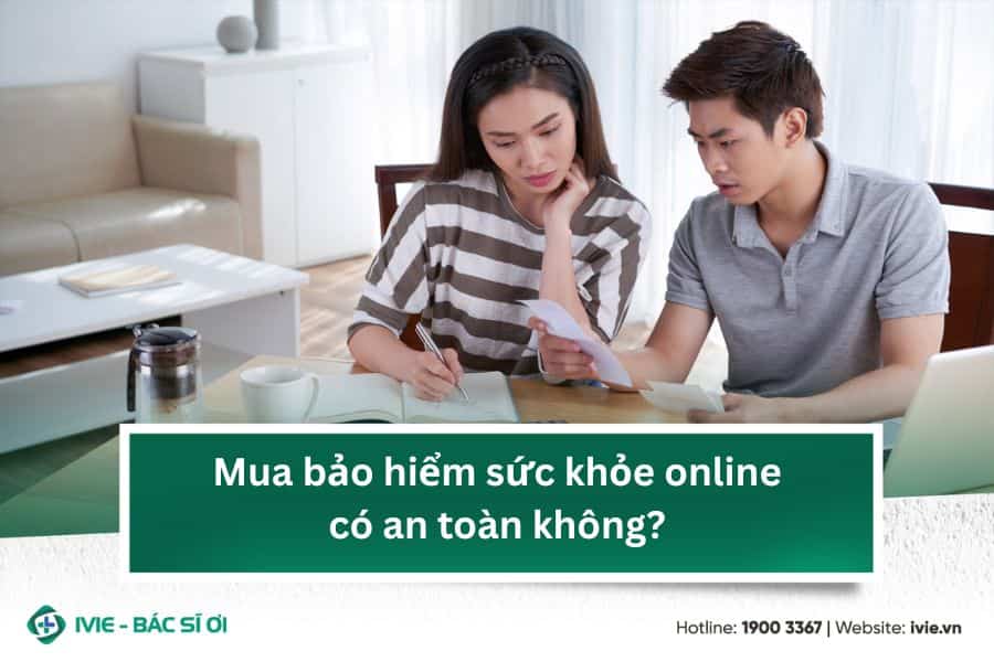 Mua bảo hiểm sức khỏe online có an toàn không?