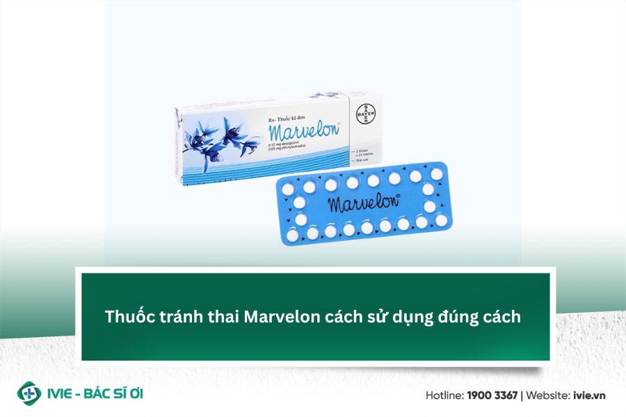 Thuốc tránh thai Marvelon cách sử dụng đúng cách