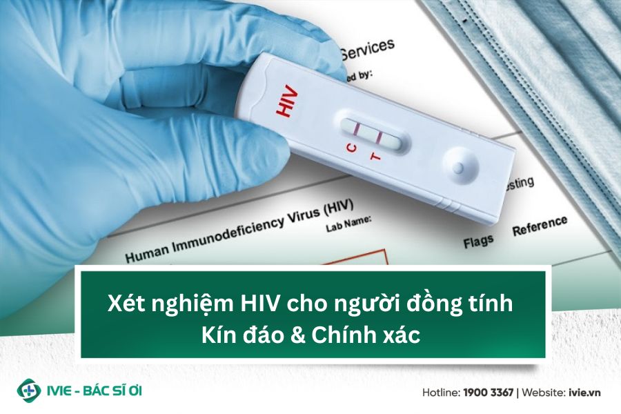 Xét nghiệm HIV cho người đồng tính: Kín đáo & Chính xác