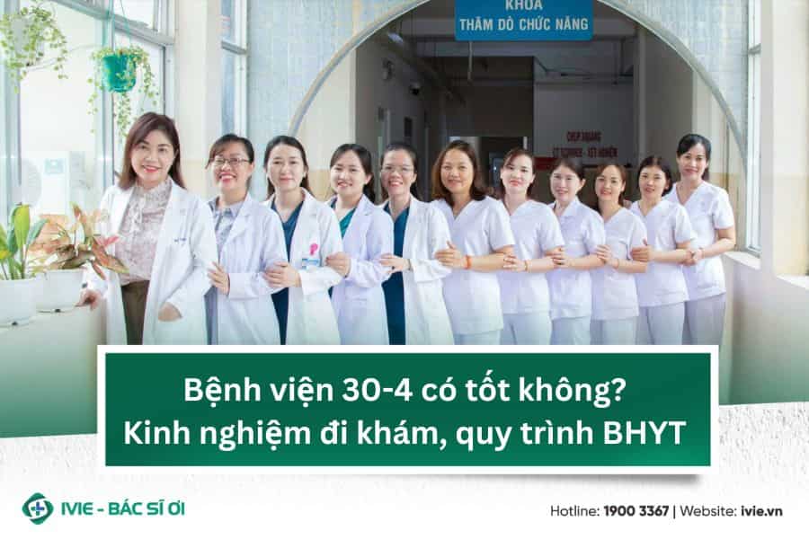 Bệnh viện 30-4 có tốt không? Kinh nghiệm đi khám, quy trình ...