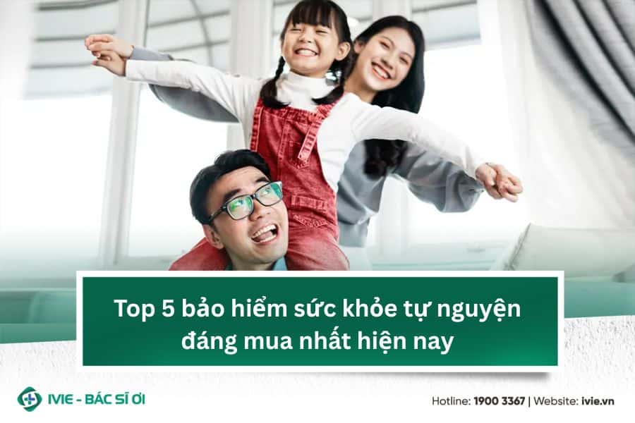 Top 5 bảo hiểm sức khỏe tự nguyện đáng mua nhất hiện nay