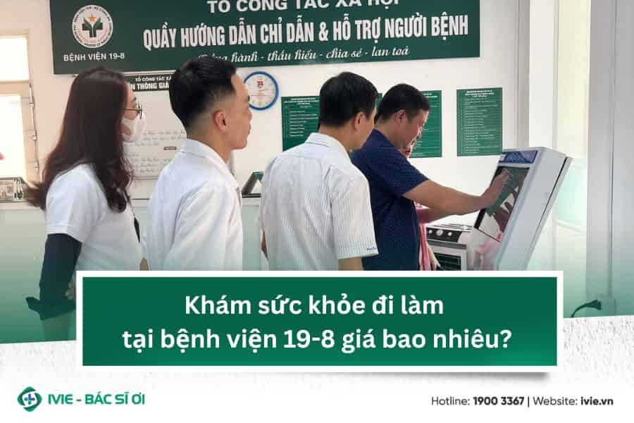 Khám sức khỏe đi làm tại bệnh viện 19-8 giá bao nhiêu?