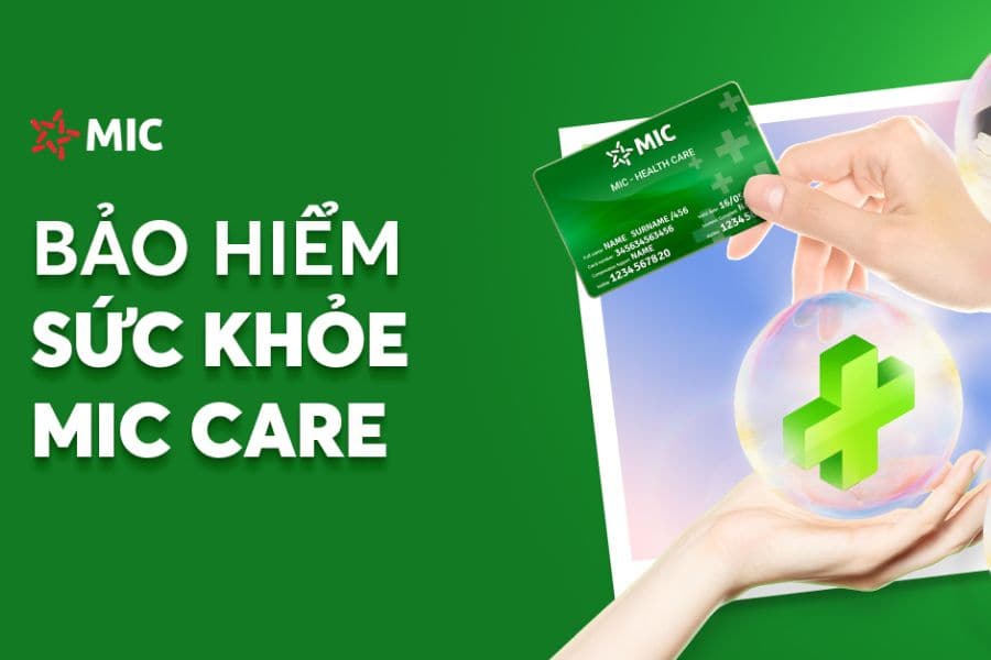 MIC Care: Nhiều mức quyền lợi phù hợp với nhu cầu và ngân sách gia đình