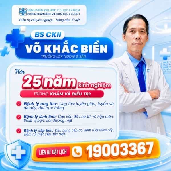 BS.CKII Võ Khắc Biền - Hơn 20 năm kinh nghiệm khám, điều trị và phẫu thuật Ngoại khoa