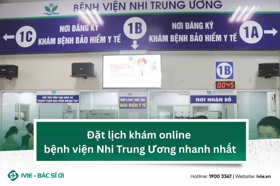 Đặt lịch khám online bệnh viện Nhi Trung Ương nhanh nhất