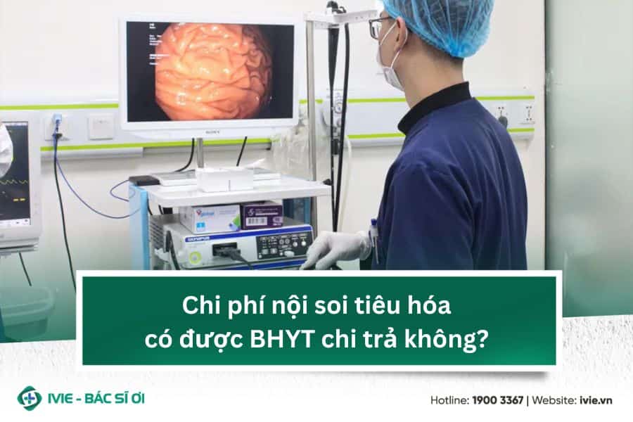 Chi phí nội soi tiêu hóa có được BHYT chi trả không?