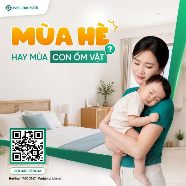 Sử dụng IVIE - Bác sĩ ơi để được bác sĩ tư vấn trước tình trạng của bé trước khi đến viện