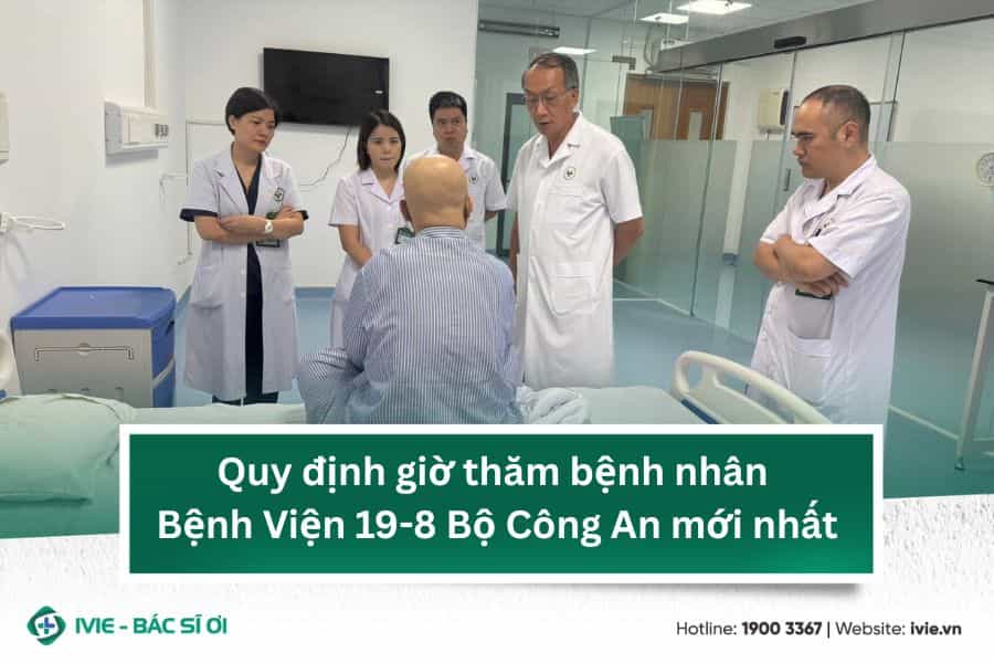 Quy định giờ thăm bệnh nhân bệnh viện 19-8 mới nhất