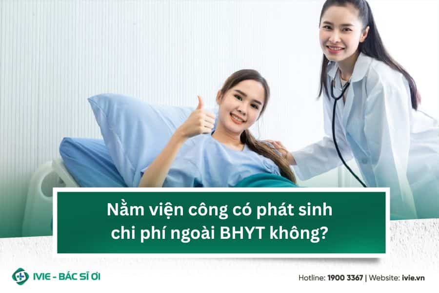 Nằm viện công có phát sinh chi phí ngoài BHYT không?