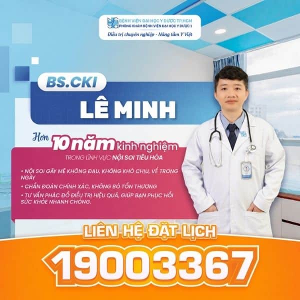 BS.CKI Lê Minh - Hơn 10 năm kinh nghiệm tầm soát ung thư tiêu hóa và thực hiện nội soi can thiệp