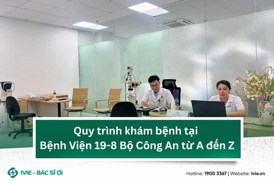 Quy trình khám bệnh tại bệnh viện 19-8 từ A đến Z