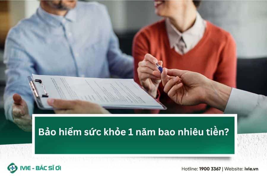 Bảo hiểm sức khỏe 1 năm bao nhiêu tiền?