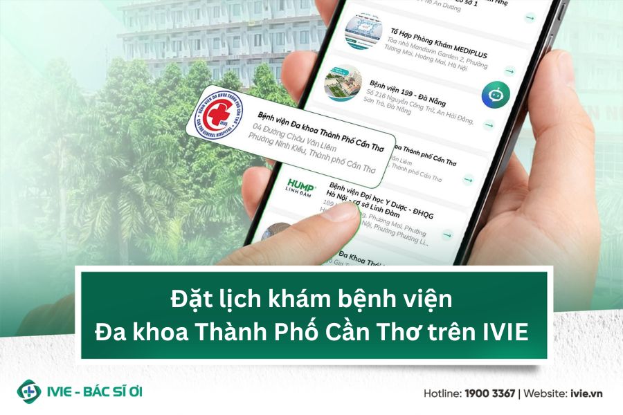 Đặt lịch khám bệnh viện Đa khoa Thành phố Cần Thơ trên IVIE