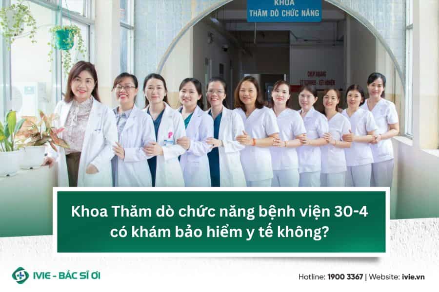 Khoa Thăm dò chức năng bệnh viện 30-4 có khám bảo hiểm y tế ...