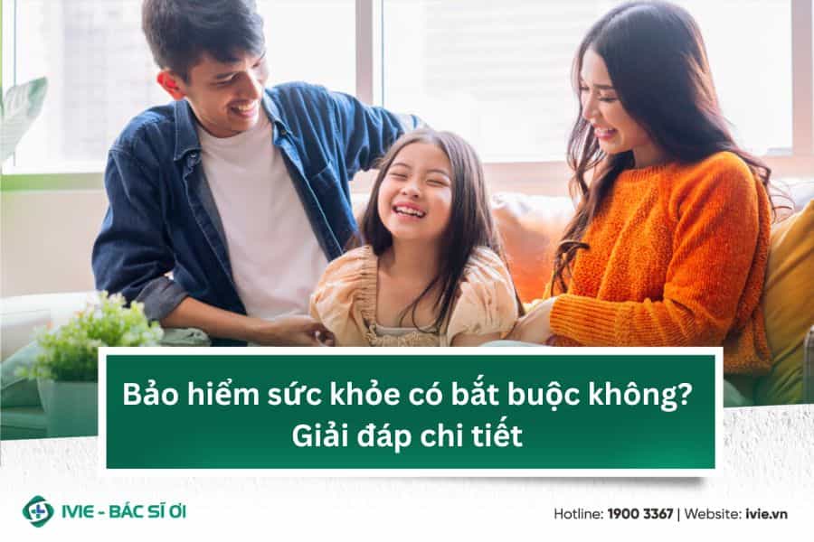 Bảo hiểm sức khỏe có bắt buộc không? Giải đáp chi tiết