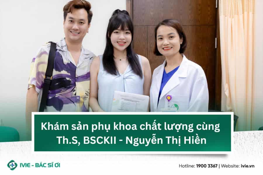 Khám sản phụ khoa chất lượng cùng Th.S, BSCKII - Nguyễn Thị ...