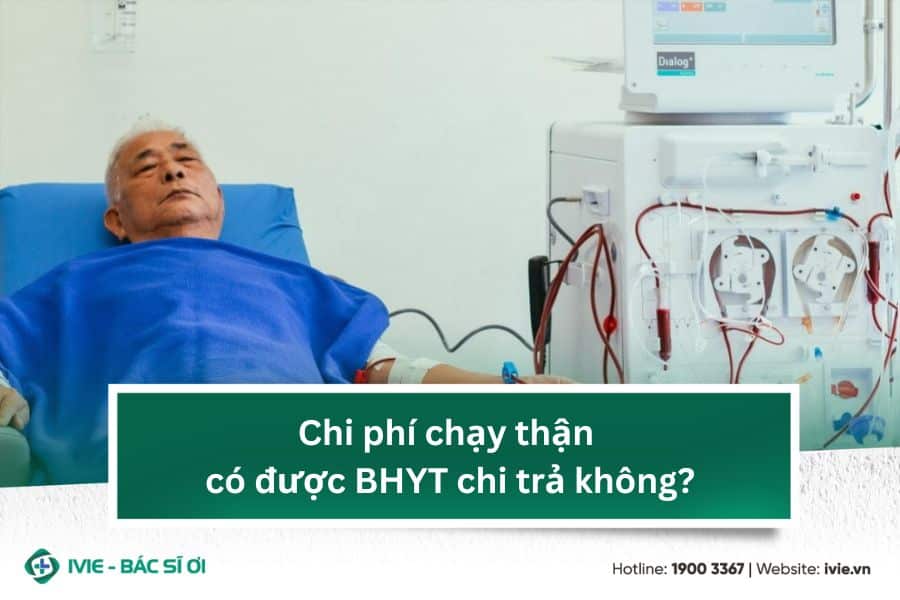Chi phí chạy thận có được BHYT chi trả không?