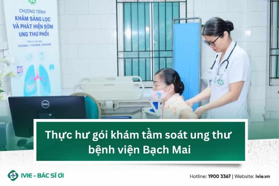 Thực hư gói khám tầm soát ung thư bệnh viện Bạch Mai