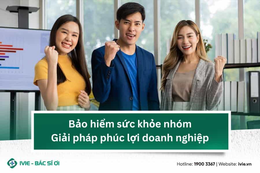 Bảo hiểm sức khỏe nhóm: Giải pháp phúc lợi doanh nghiệp