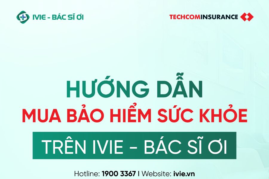 Hướng dẫn mua Bảo hiểm Sức khỏe Song An (Techcom Insurance) ...