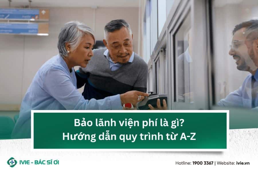 Bảo lãnh viện phí là gì? Hướng dẫn quy trình từ A-Z