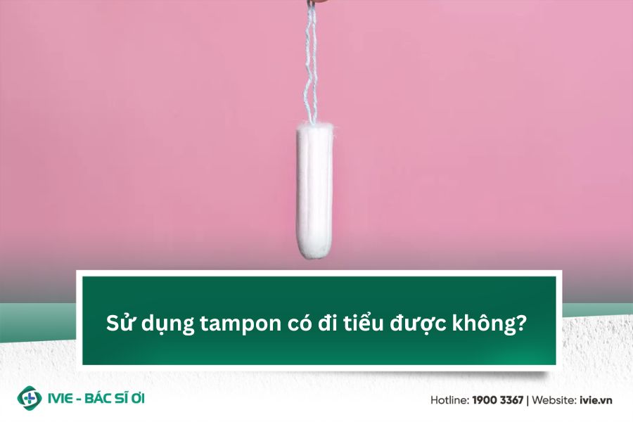 Sử dụng tampon có đi tiểu được không?