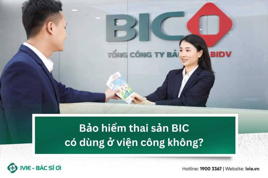 Bảo hiểm thai sản BIC có dùng ở viện công không?