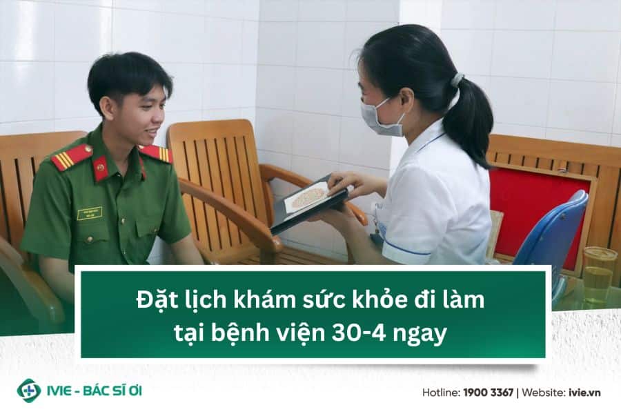 Đặt lịch khám sức khỏe đi làm tại bệnh viện 30-4 ngay