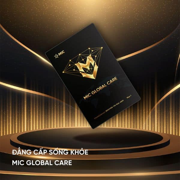 Trải nghiệm dịch vụ chăm sóc y tế cao cấp toàn cầu cùng MIC Global Care giải pháp bảo vệ sức khỏe đỉnh cao dành cho phân khúc khách hàng thượng lưu