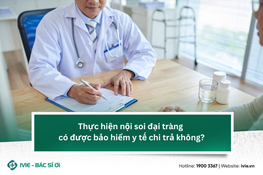 Thực hiện nội soi đại tràng có được bảo hiểm y tế chi trả...
