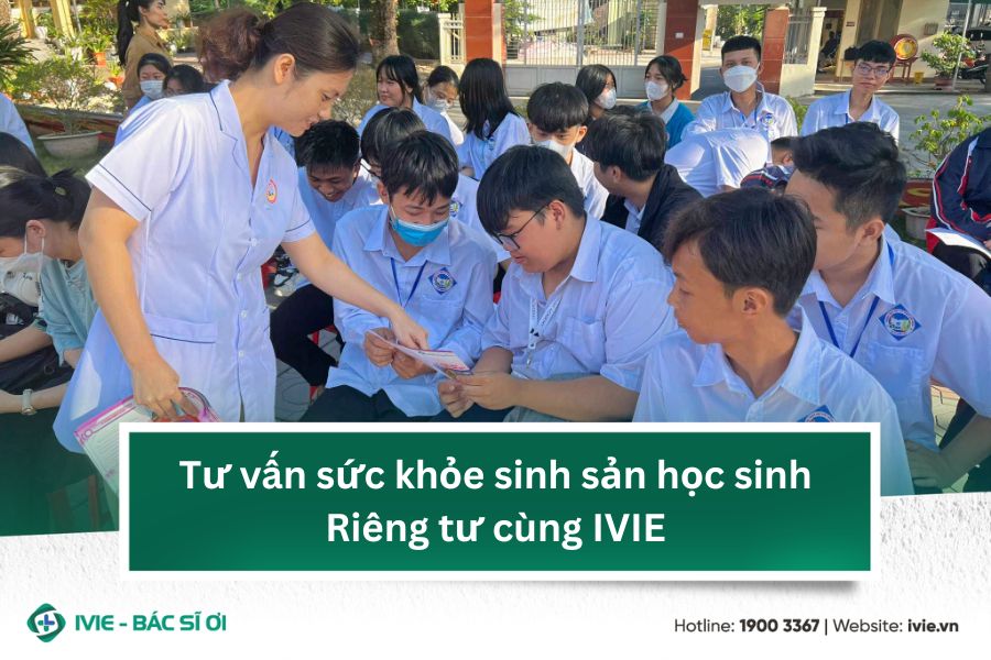 Tư vấn sức khỏe sinh sản học sinh: Riêng tư cùng IVIE