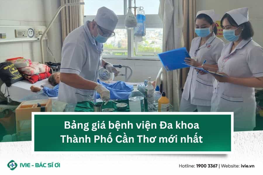 Bảng giá bệnh viện Đa khoa Thành Phố Cần Thơ mới nhất
