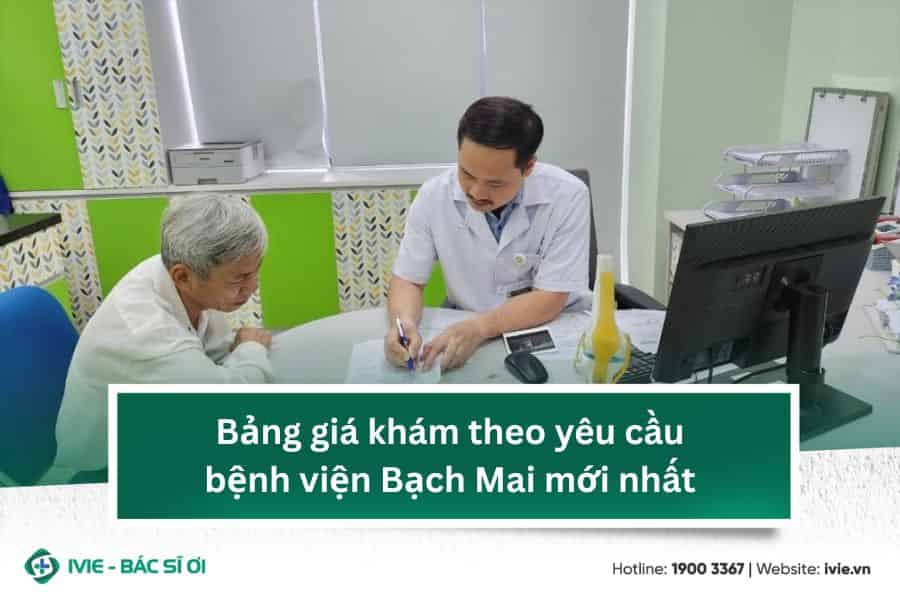 Bảng giá khám theo yêu cầu bệnh viện Bạch Mai mới nhất