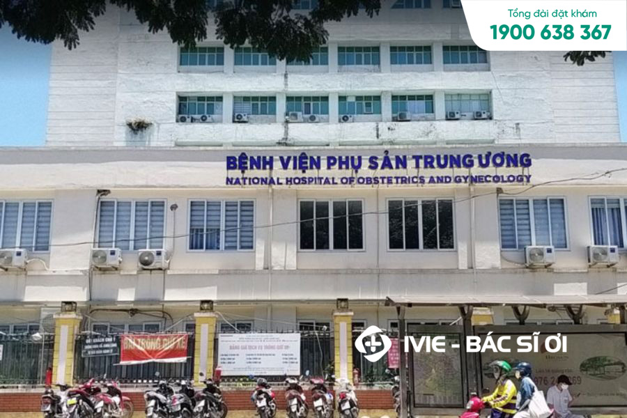 Bệnh viện Phụ sản Trung Ương - Địa chỉ xét nghiệm tiểu đường thai kỳ tốt nhất tại Hà Nội