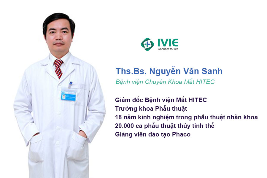 Ths.Bs. Nguyễn Văn Sanh - Bệnh viện Chuyên Khoa Mắt HITEC
