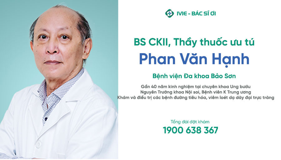 Bác sĩ CKII, Thầy thuốc ưu tú Phan Văn Hạnh - Bệnh viện Bảo Sơn