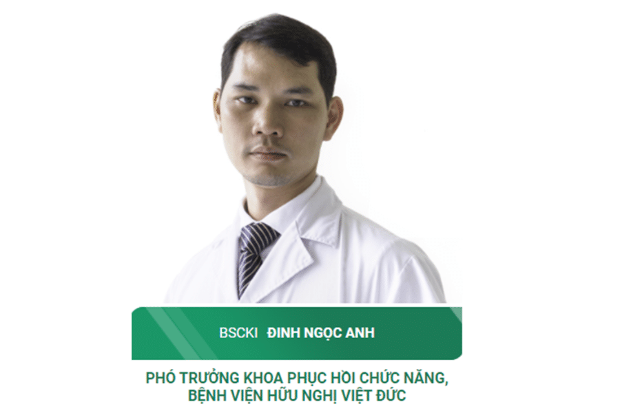 BSCKI. Đinh Ngọc Anh -  Phó Trưởng khoa Phục hồi chức năng bệnh viện Việt Đức
