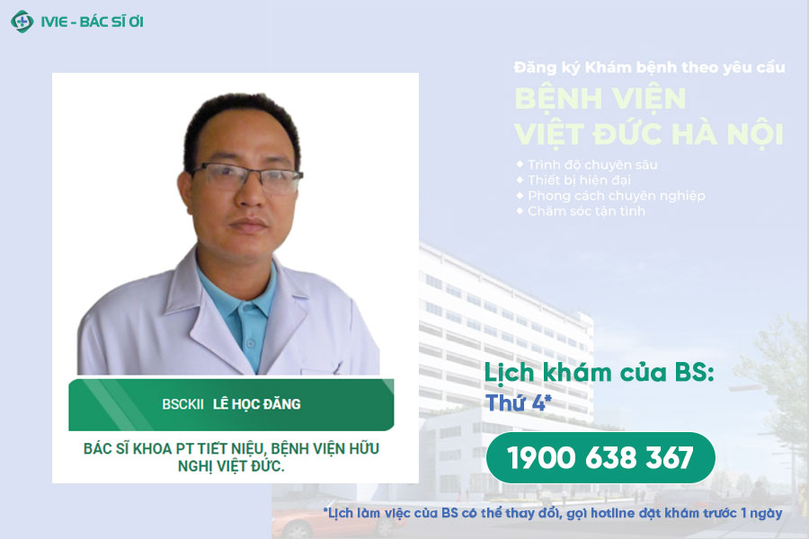 Bác sĩ Lê Học Đăng - Bác sĩ Khoa Tiết niệu Bệnh viện Việt Đức