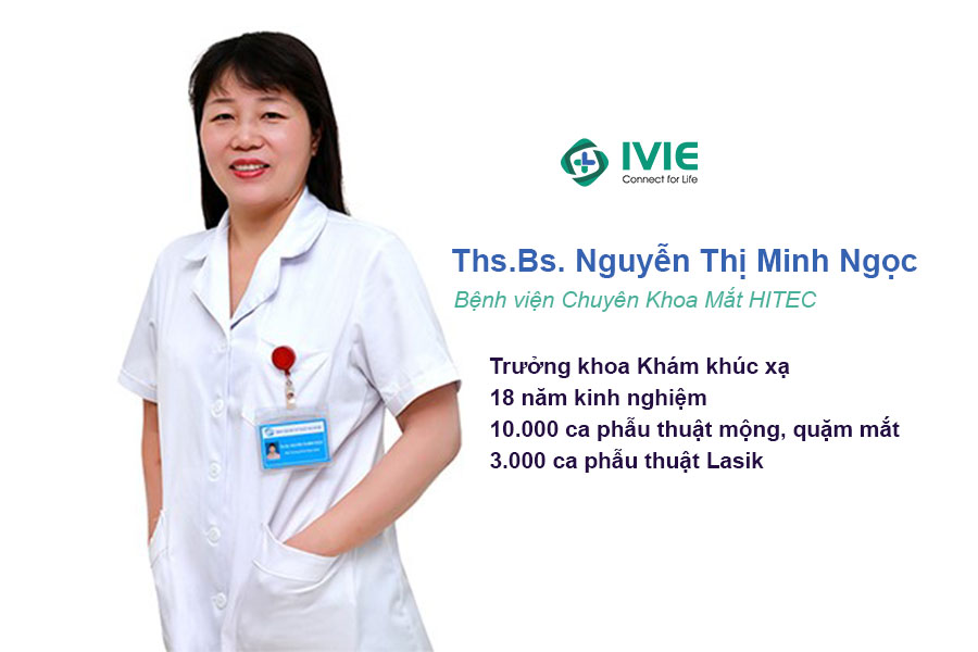 Ths.Bs. Nguyễn Thị Minh Ngọc - Bệnh viện Chuyên Khoa Mắt HITEC
