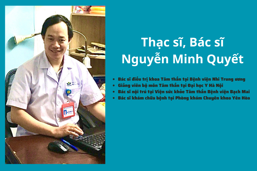 Thạc sĩ, bác sĩ Nguyễn Minh Quyết