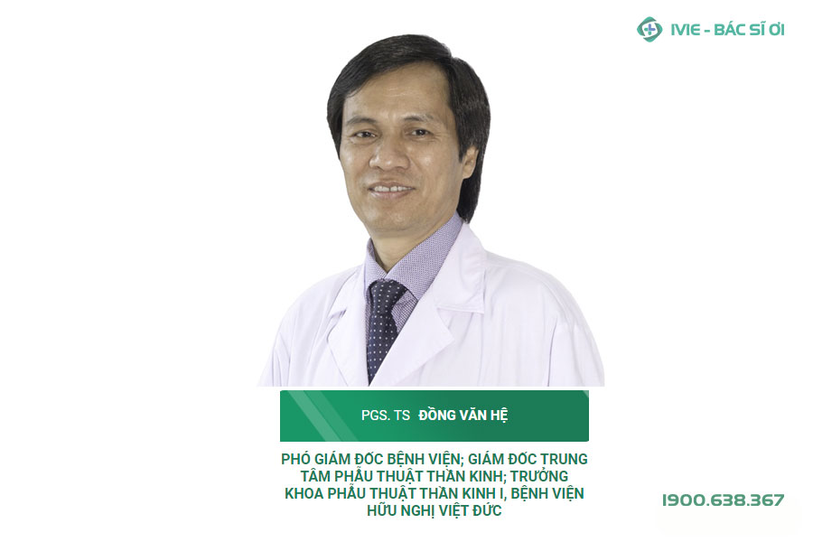 PGS. TS. Bác sĩ Đồng Văn Hệ - Bệnh viện Hữu Nghị Việt Đức