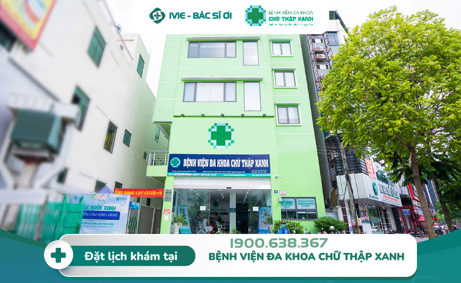 Bệnh viện Đa khoa Chữ Thập Xanh là địa chỉ khám tin cậy cho dân thủ đô Hà Nội 