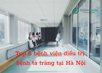 Top 5 bệnh viện điều trị bệnh tá tràng tại Hà Nội