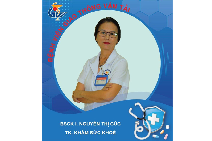 BSCK I. Nguyễn Thị Cúc - Trưởng khoa Khám sức khỏe