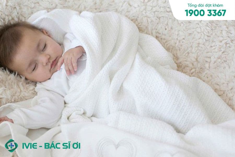 Đảm bảo độ ấm cho trẻ